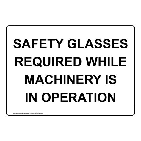 Safety Glasses Required While Machinery Is In Operation Sign Nhe 50543