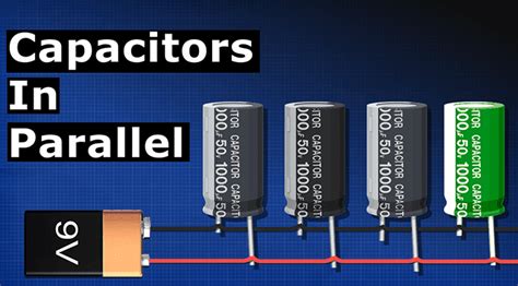Capacitors In Parallel The Engineering Mindset