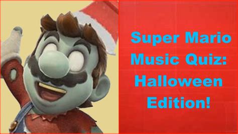 The Super Mario Music Quiz Halloween 2020 Edition Youtube