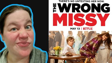 The Wrong Missy Movie Review Netflix Original Movie Review Youtube