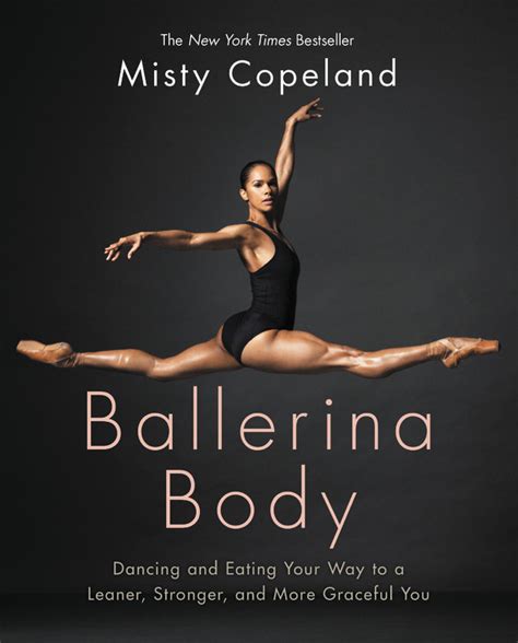 Ballerina Body By Misty Copeland Hachette Book Group