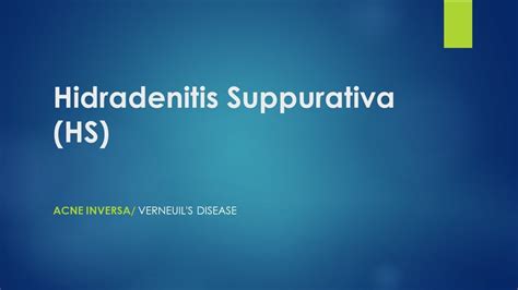 Hidradenitis Suppuritive Acne Inversa Epidemiology Pathogenesis