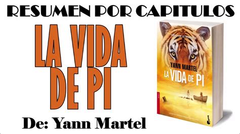La Vida De Pi Por Yann Martel Resumen Por Capítulos Youtube