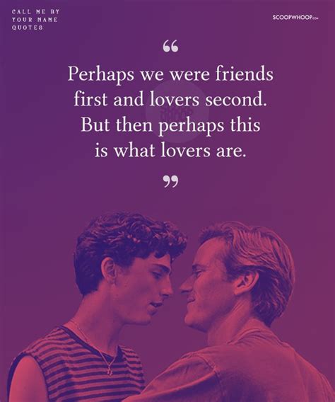Check spelling or type a new query. 21 Quotes From 'Call Me By Your Name' To Celebrate A Love That Has No Bounds | Digital Wissen