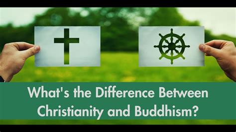 😍 Buddhism And Christianity Differences 22 Differences Between Buddhism And Christianity 2022