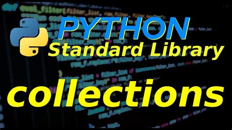 Python Standard Library Collections Youtube