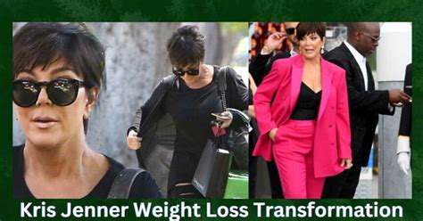 Kris Jenners Weight Loss Transformation In Before And After Pictures