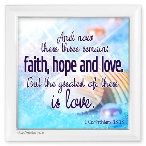 1 Corinthians 1313 Faith Hope And Love But The Greatest Of These