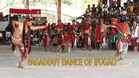 Ifugao Pagaddut Dance Youtube