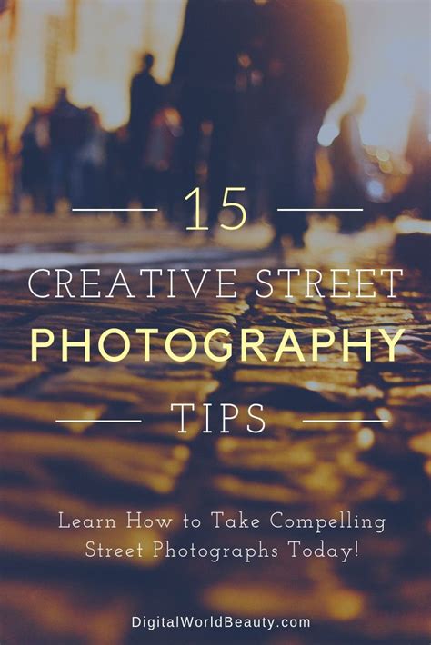 The 15 Creative Street Photography Tips And Tricks For Beginners