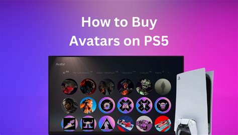 How To Buy Avatars On Ps5 Get Your Desired Avatar