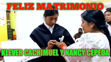 Klever Cachimuel Y Nancy Cepeda 2023 Feliz Matrimonio Otavalo Ecuador 🤵💍👰 Youtube