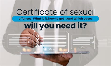 What Is The Certificate Of Sexual Offenses And When To Use It