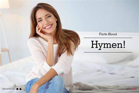 Facts About Hymen By Dr Sharath Kumar C Lybrate