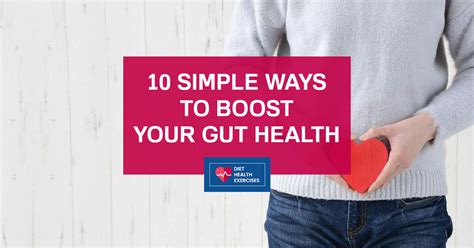 10 Simple Ways To Boost Your Gut Health And Improve Your Overall Well Being