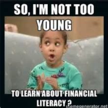 I got onto a budget and decided improving my credit would be a good. Teaching Finances with Funny Memes About Money | EVERFI