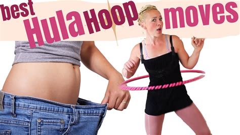 Best Hula Hoop Moves To Lose Weight Hooping Tips Youtube
