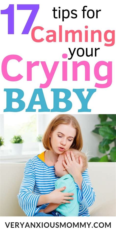 17 Ways To Soothe A Crying Baby Baby Crying Tummy Time Newborn