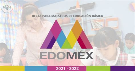 Beca Comisión para maestras y maestros de Educación Básica 2021 2022