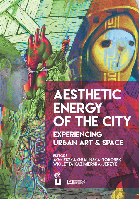 Aesthetic Energy Of The City Wydawnictwo Uniwersytetu