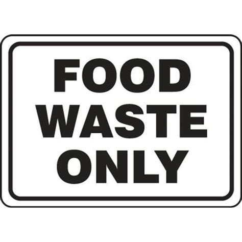 Buy Accuform Mfsy523xp10 10 X 14 Food Safety Sign Food Waste Only