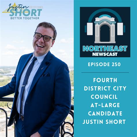 250 City Council Candidate Justin Short Northeast News