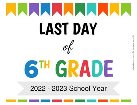 Last Day Of 6th Grade School Sign Printable