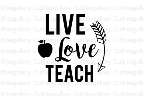 Free Free 346 Live Love Teach Svg Free SVG PNG EPS DXF File