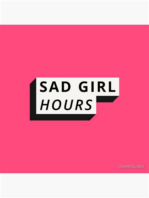 Sad Girl Hours Poster For Sale By Damestudios Redbubble