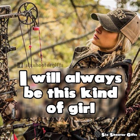 Hunting Quotes Country Girl Quotes Hunting Girls