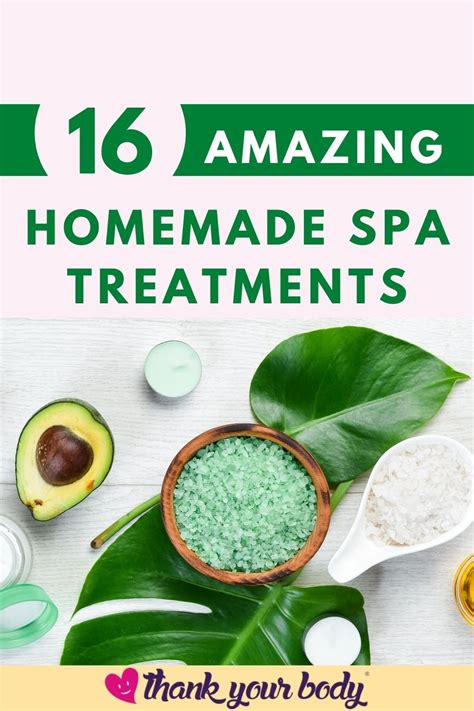 16 Amazing Homemade Spa Treatments Homemade Spa Treatments Homemade