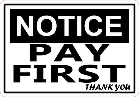 5in X 35in Notice Pay First Thank You Sticker Decal Business Sign Stickers