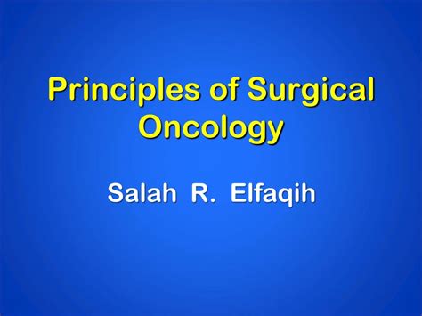Ppt Principles Of Surgical Oncology Powerpoint Presentation Free