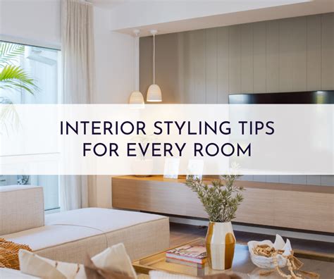 How To Create An Amazingly Styled Home Interior Styling Tips For Every