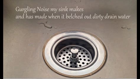 Gurgling Noise My Sink Made Before Belching Out Drain Water Img 13461