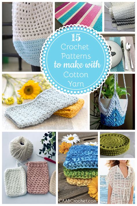 15 Crochet Patterns To Make With Cotton Yarn Cute As A Button Crochet