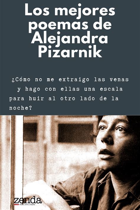Los Mejores Poemas De Alejandra Pizarnik Poemas Los Mejores Poemas