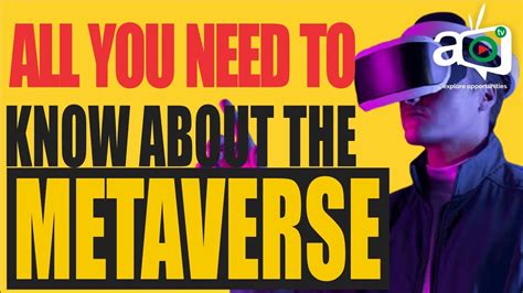 7 Things You Need To Know About The Metaverse