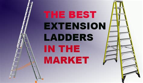 The Best Extension Ladders In The Market
