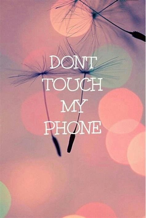 Pin By Julie Trottier On Cute Wallpapers Dont Touch Me Touch Me