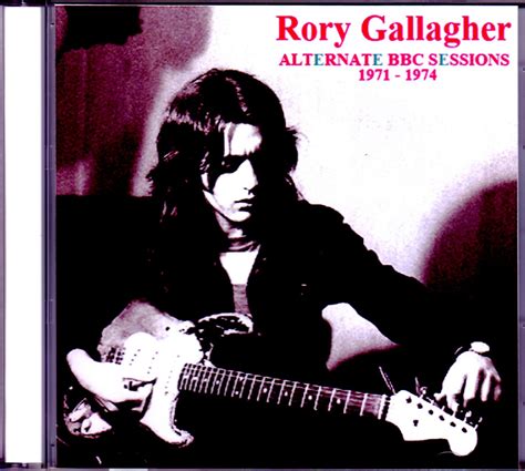 Rory Gallagher ロリー・ギャラガーalternate Bbc Sessions 1971 1974