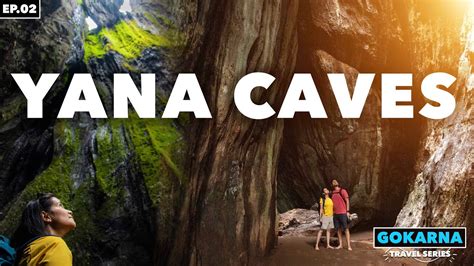 Yana Caves Yana Caves Gokarna Places To Visit Near Gokarna