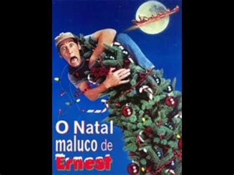 O NATAL MALUCO DE ERNEST ERNEST SALVA O NATAL DUBLADO YouTube