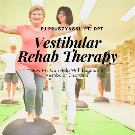 Vestibular Rehabilitation Therapy Vrt One On One Physical Therapy