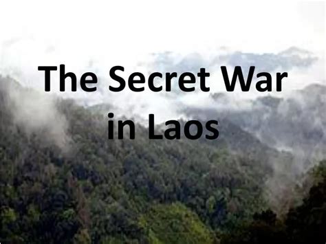 Ppt The Secret War In Laos Powerpoint Presentation Free Download Id2249530