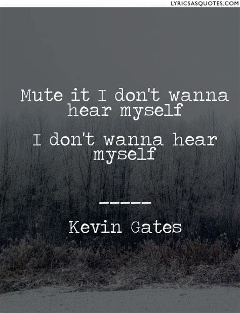 20 Kevin Gates Quotes Quotevill