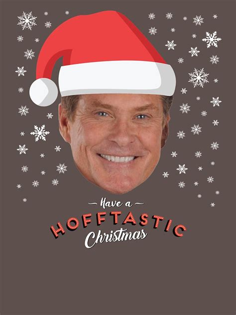 David Hasselhoff Have A Hofftastic Christmas T Shirt By Chrismick42