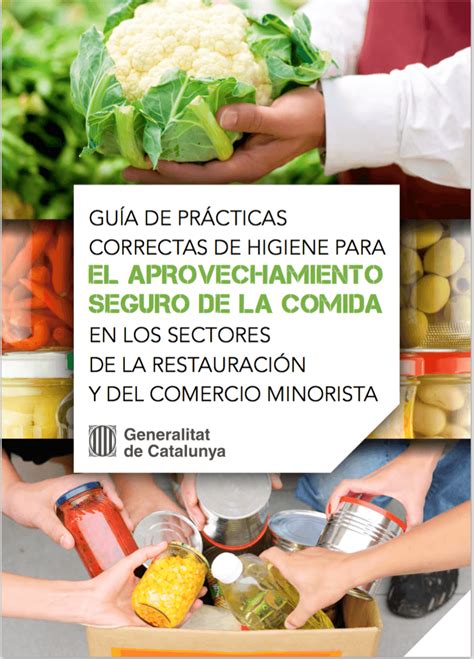 Guía de prácticas correctas de higiene para el aprovechamiento de alimentos en restauración Te