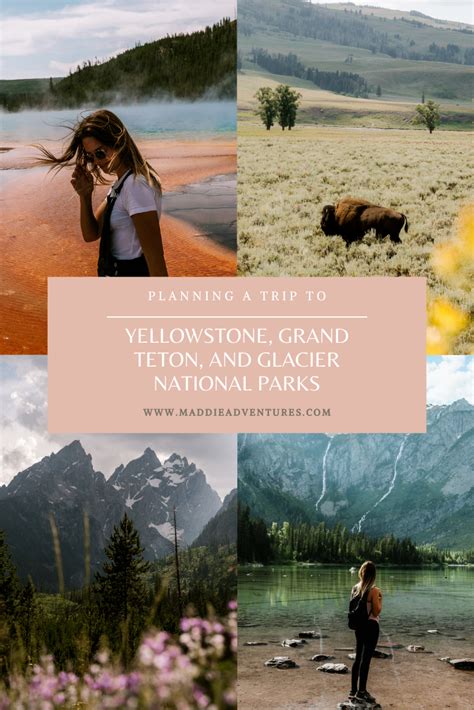 Planning A Trip To Yellowstone Grand Teton And Glacier National Parks