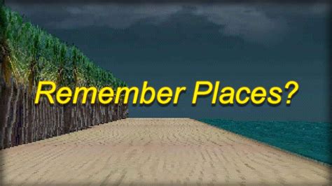 Remember Places Youtube
